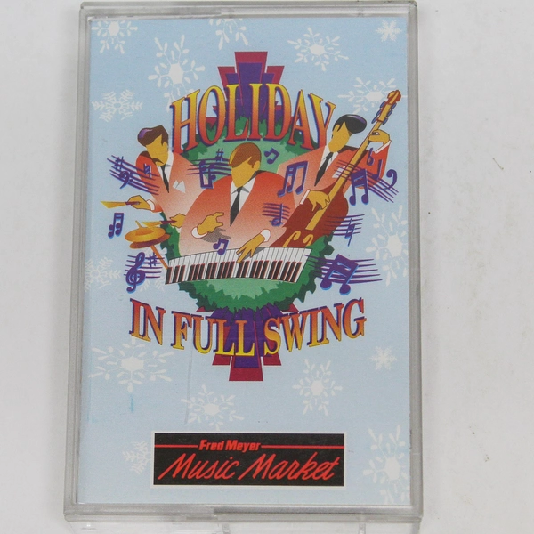 Holiday In Full Swing Audio Cassette 1992 Fred Meyer Music - Good Condition