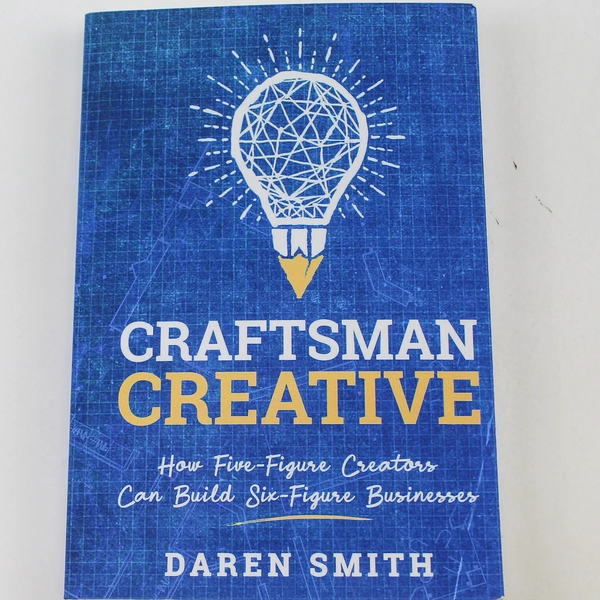Craftsman Creative by Daren Smith Build Six-Figure Businesses Book