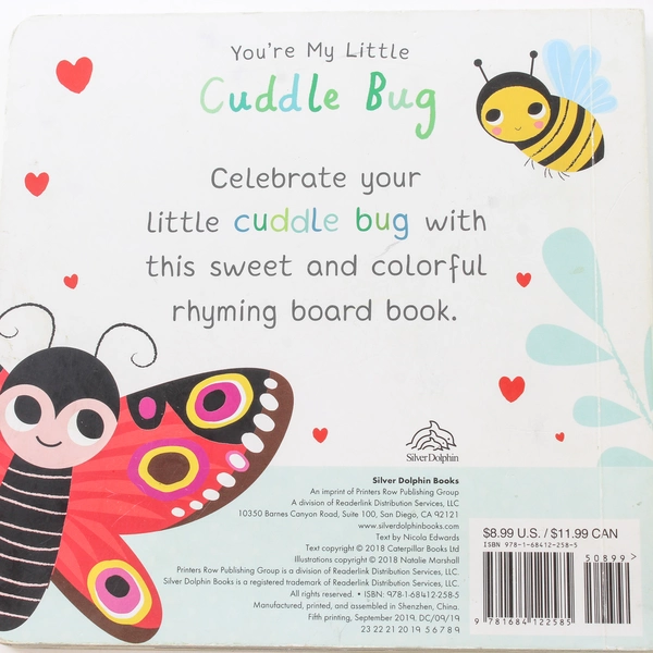 You're My Little Cuddle Bug by Nicola Edwards 2018 Hardcover Children's Book