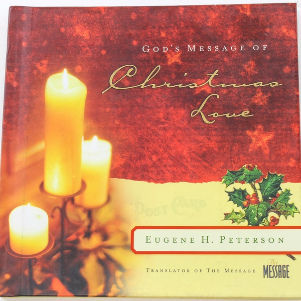 God's Message of Christmas Love by Eugene Peterson 2004 Hardcover Book