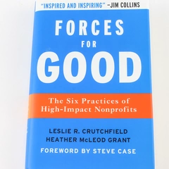 Forces For Good by Leslie R Crutchfield 2008 Hardcover Good Condition