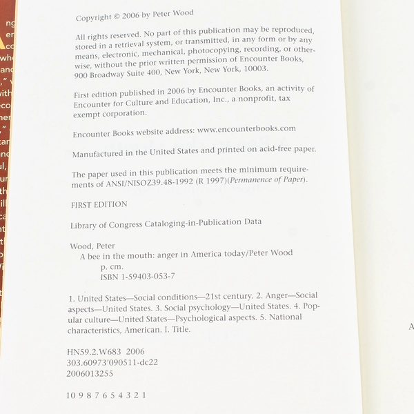 A Bee In The Mouth: Anger in America Now by Peter Wood, Hardcover 2006