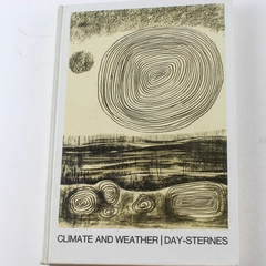 Climate and Weather by John A. Day & Gilbert L. Sternes 1970 Hardcover Book
