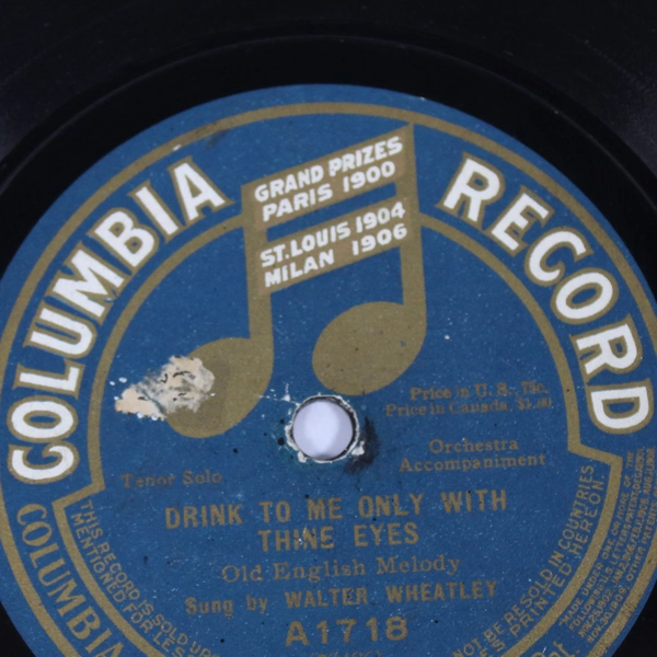 Columbia Record A1718 Walter Wheatley "Drink To Me Only With Thine Eyes" 78 RPM