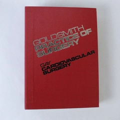 Goldsmith's Practice of Surgery: Gay Cardiovascular Surgery 1987 HC Book