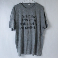 Cotton Heritage Men's XL Gray Tee Shirt "Warning: This Vet is Medicated"