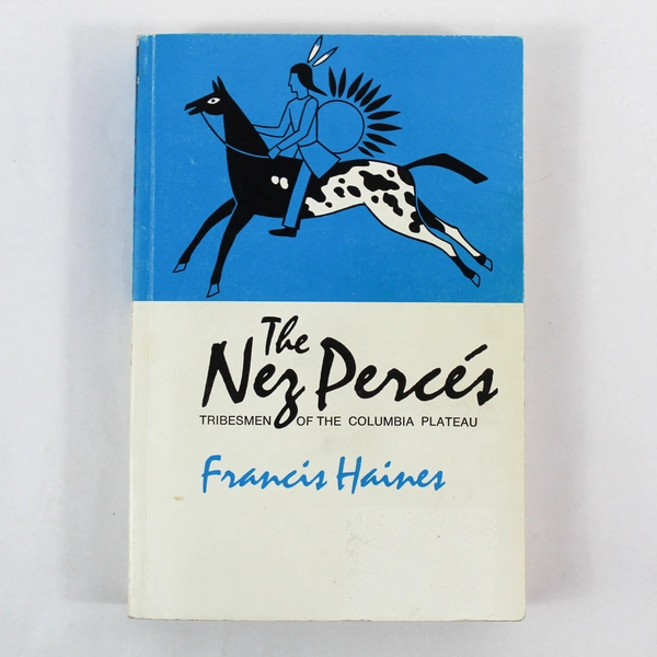 Vintage The Nez Perces Book by Francis Haines, Oklahoma Press 1982