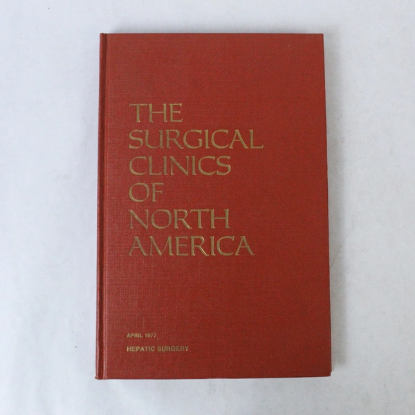 The Surgical Clinics of North America: Hepatic Surgery April 1977 Book