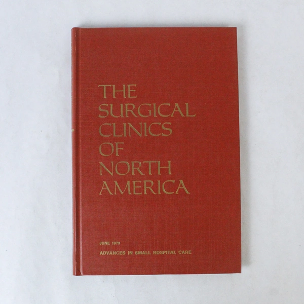 Surgical Clinics of North America 1979 Vol 59 No 3 Small Hospital Care Book