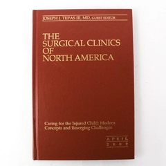 The Surgical Clinics of North America April 02 Vol 82:2 Caring for Injured Child
