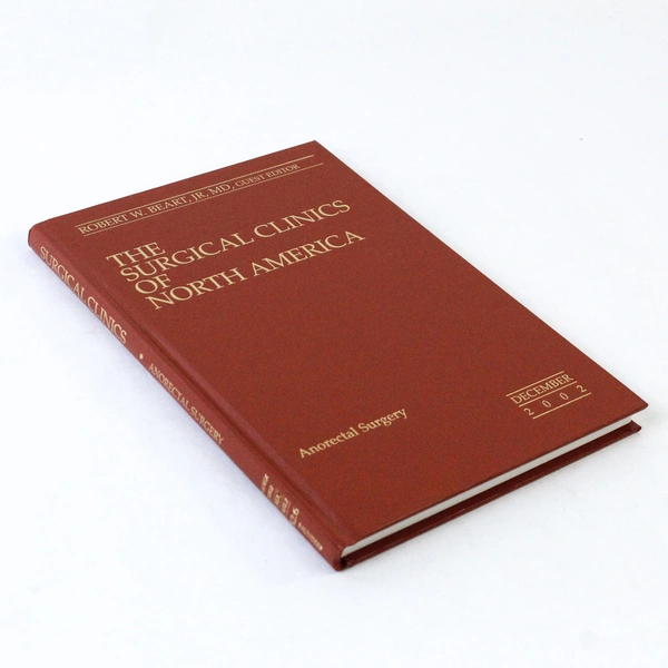 The Surgical Clinics of North America Dec 2002 Vol 82 No 6 Anorectal Surgery