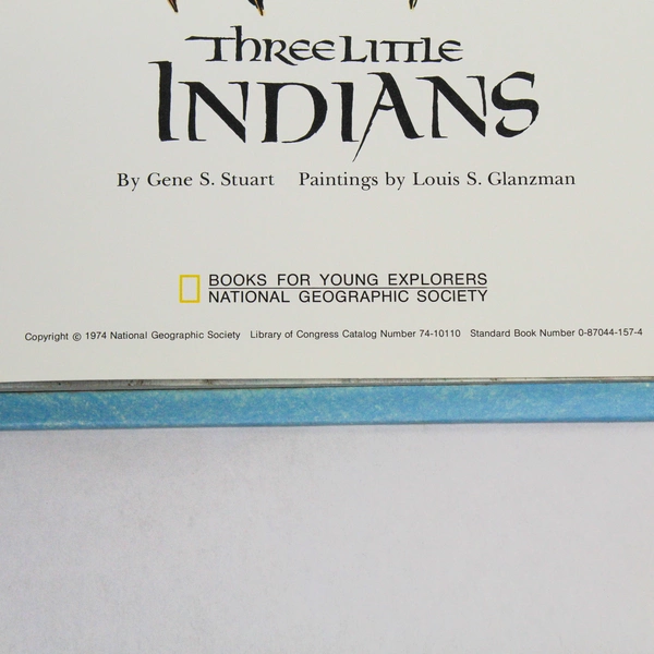 Three Little Indians by Gene S. Stuart 1974 Nat Geo Hardcover Book