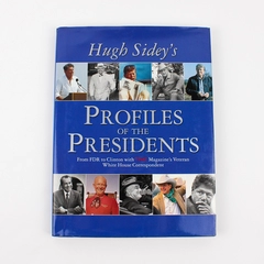 Hugh Sidey's Profiles of the Presidents From FDR to Clinton 2000 Hardcover DJ