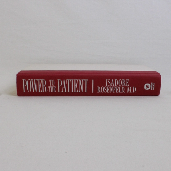 Power to the Patient The Treatments To Insist by Isadore Rosenfeld 2002 HC No DJ