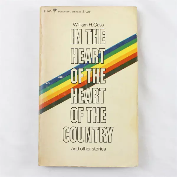 In the Heart of the Heart of the Country William H. Gass 1969 PB Good Condition
