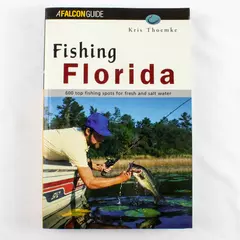Fishing Florida (Regional Fishing Series) by Kris Thoemke a Falcon Guide