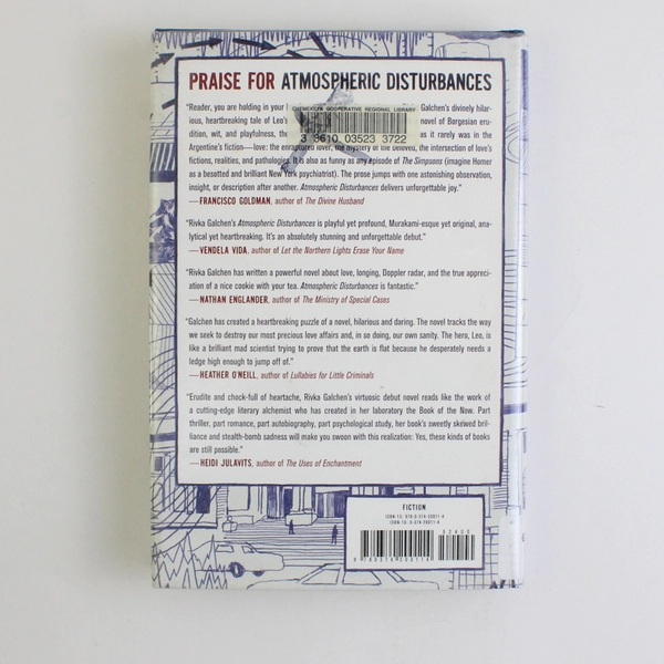 Atmospheric Disturbances: A Novel Hardcover By Rivka Galchen