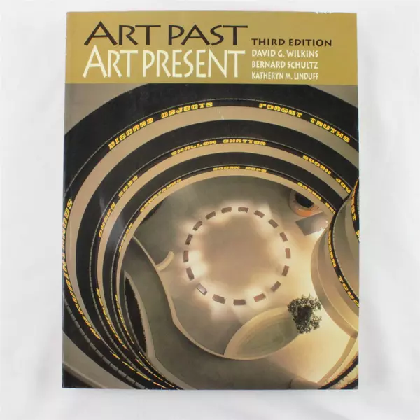 Art Past/Art Present by David G. Wilkins & Katheryn M. Linduff Hardcover