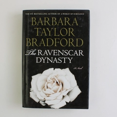 The Ravenscar Dynasty by Barbara Taylor Bradford Hardcover