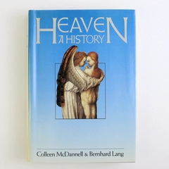 Heaven: A History by Colleen McDannell & Bernhard Lang Hardcover Book