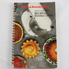 KitchenAid Mixers and Attachments: Recipes and Instructions