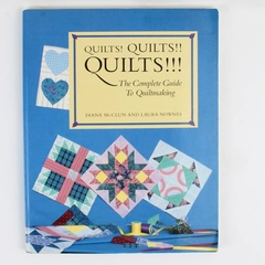 Quilts! Quilts!! Quilts!!! by Diana McClun & Laura Nownes 1988 Paperback Signed