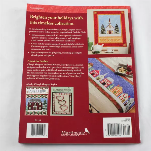 Christmas Is Coming: Applique Quilt Patterns to Celebrate the Season Taylor, C