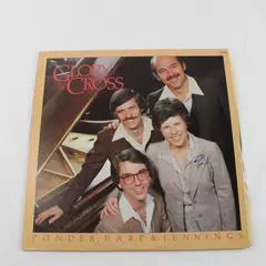 Ponder, Harp & Jennings Glory In The Cross LP Chapel Rec. Christian Gospel