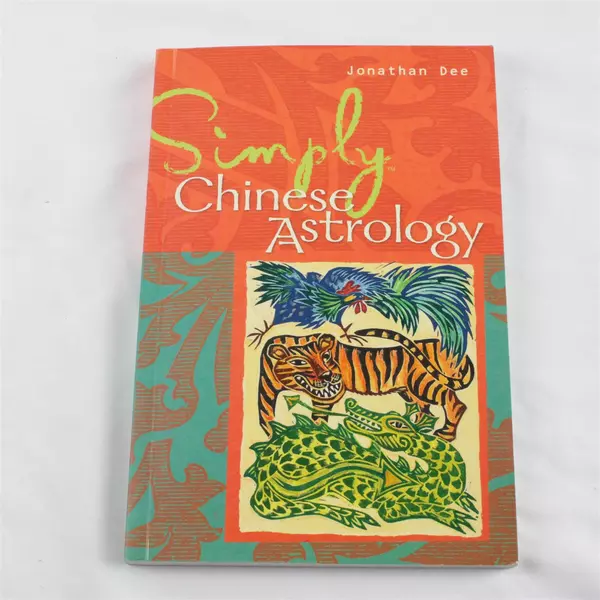 Simply Chinese Astrology by Jonathan Dee