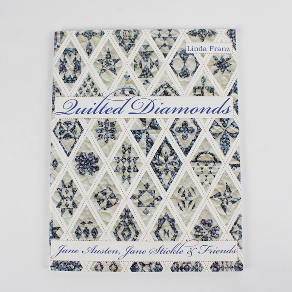 Quilted Diamonds Jane Austen Jane Stickle & Friends by Linda Franz 2002 PB