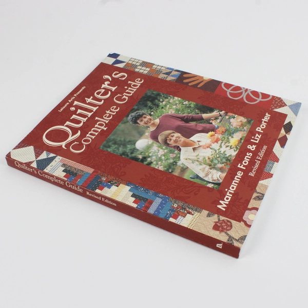Leisure Arts Quilter's Complete Guide Marianne Fons & Liz Porter 2009 Revised PB