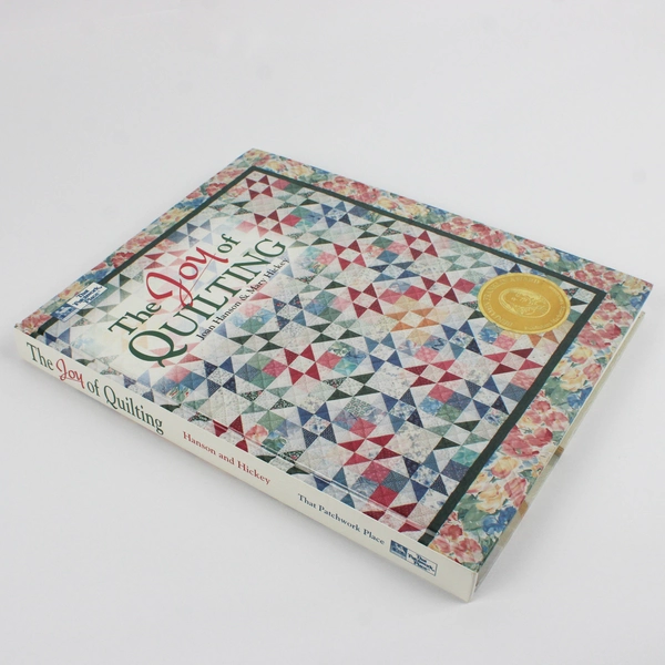 The Joy of Quilting by Joan Hanson & Mary HIckey 1995 Hardcover