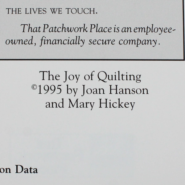 The Joy of Quilting by Joan Hanson & Mary HIckey 1995 Hardcover