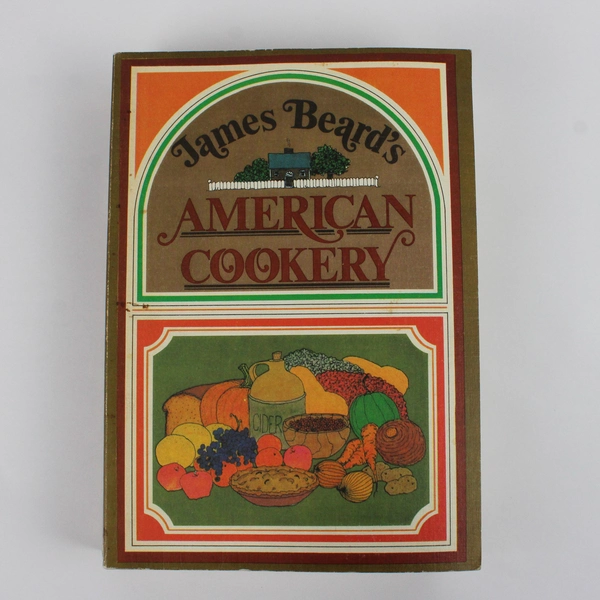 James Beard's American Cookery 1972 Vintage Paperback Cookbook