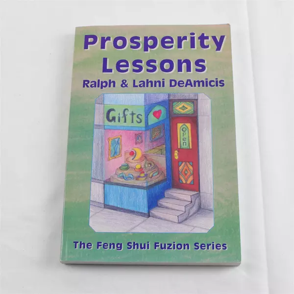 Prosperity Lessons Feng Shui Fuzion Series Book Ralph & Lahni DeAmicis PB