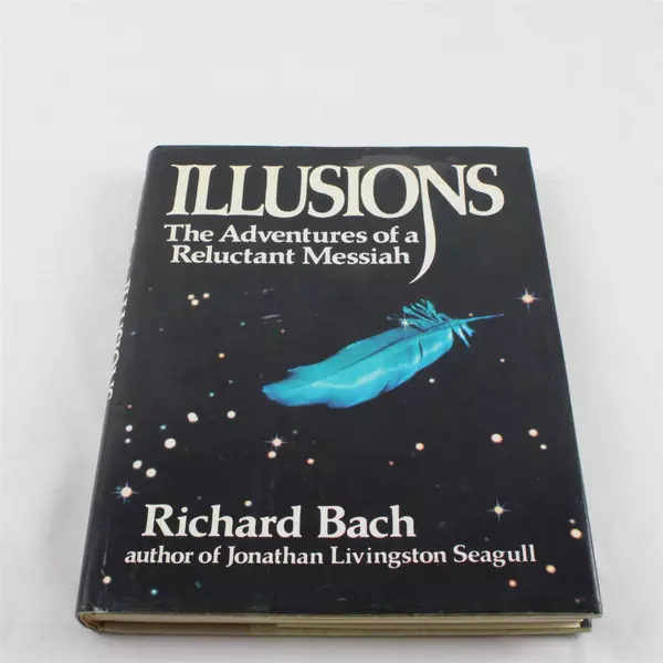 Illusions Adventures of a Reluctant Messiah Spiritual Growth Book Richard Bach