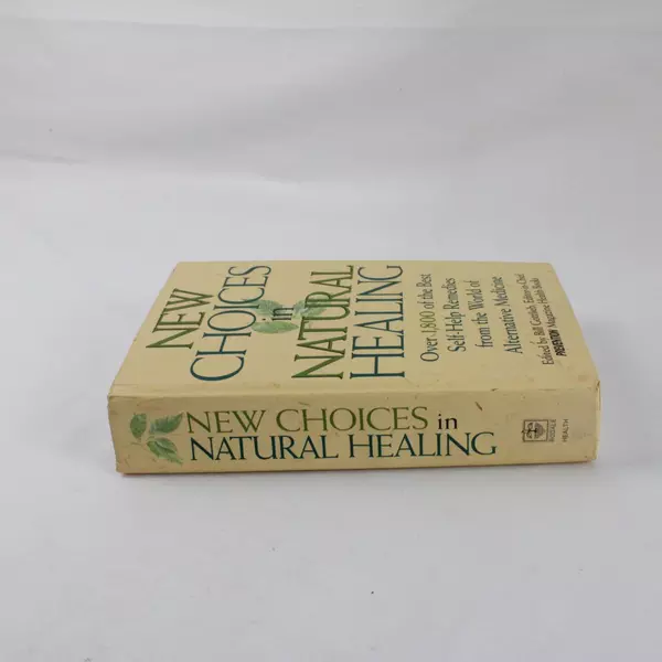 New Choices in Natural Healing Hardcover Alternative Health Holistic Wellness