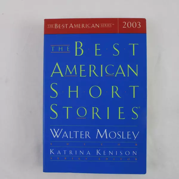 The Best American Short Stories 2003 Paperback Book Edited by Kenison & Mosley