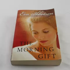 The Morning Gift by Eva Ibbotson Paperback Novel