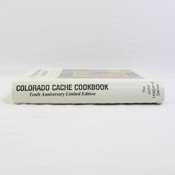 Colorado Cache Cookbook 10th Anniversary Limited Edition Paperback Junior League