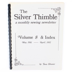 The Silver Thimble Monthly Sewing Newsletters Volume 8 Issues 1-12 Spiral Bound 