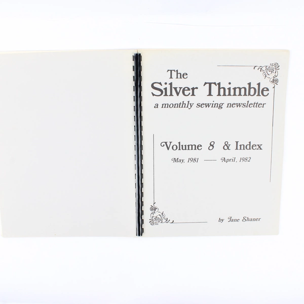 The Silver Thimble Monthly Sewing Newsletters Volume 8 Issues 1-12 Spiral Bound 