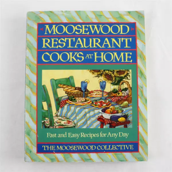 A Fireside Cookbook Moosewood Restaurant Cooks at Home 1994 Paperback