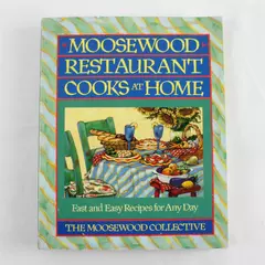 A Fireside Cookbook Moosewood Restaurant Cooks at Home 1994 Paperback