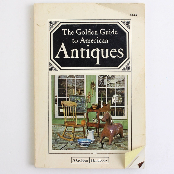 The Golden Guide To American Antiques 1967 Paperback Ann Kilborn Cole Handbook
