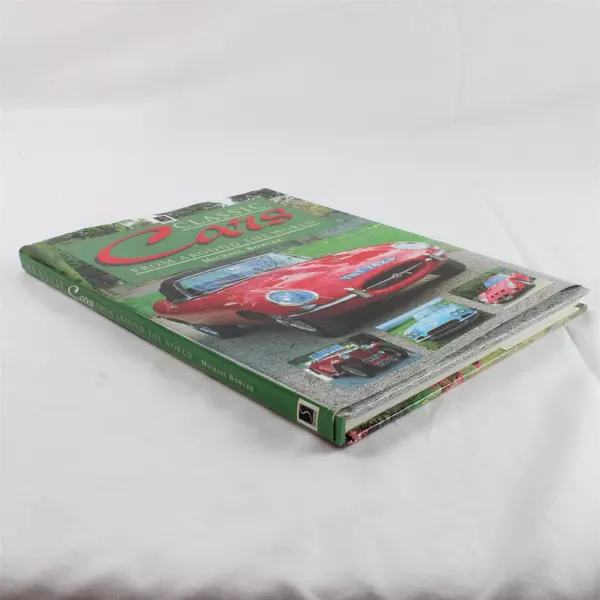 Classic Cars From Around the World Michael Bowler 1996 Hardcover