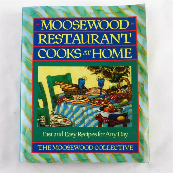 A Fireside Cookbook Moosewood Restaurant Cooks at Home 1994 Paperback