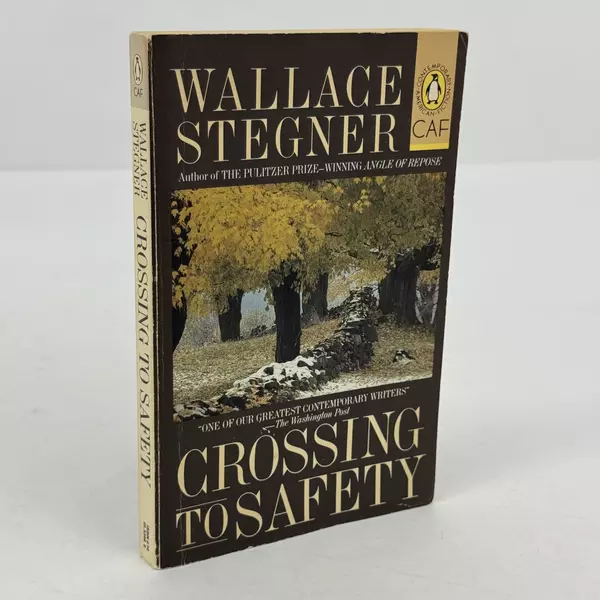 Crossing to Safety by Wallace Stegner Paperback