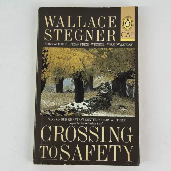 Crossing to Safety by Wallace Stegner Paperback