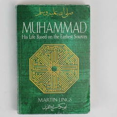 Muhammad His Life Based on the Earliest Sources by Martin Lings 2006 Paperback
